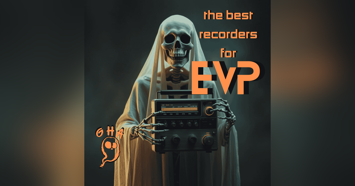 What EVP Recorder Is Best For Ghost Hunting? What EVP Recorder Is Best For Ghost Hunting?