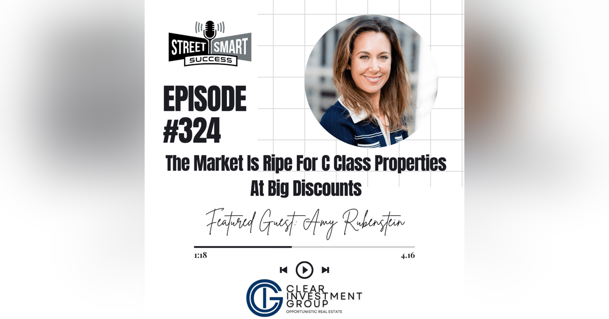 324: The Market Is Ripe For C Class Properties At Big Discounts 324: The Market Is Ripe For C Class Properties At Big Discounts
