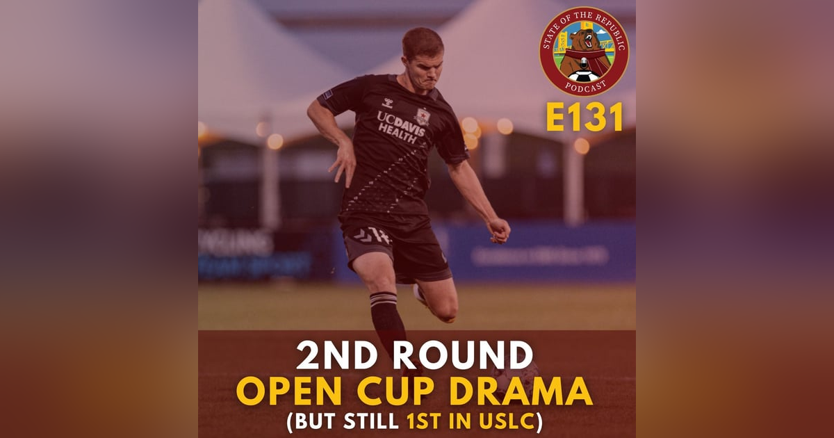 S1E131 - 2nd Round Open Cup Drama (But We're Still 1st in USLC!) S1E131 - 2nd Round Open Cup Drama (But We're Still 1st in USLC!)