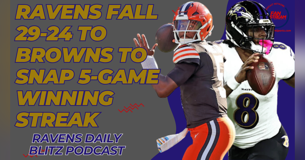 Ravens Fall 29-24 to Browns to Snap 5-Game Winning Streak Ravens Fall 29-24 to Browns to Snap 5-Game Winning Streak