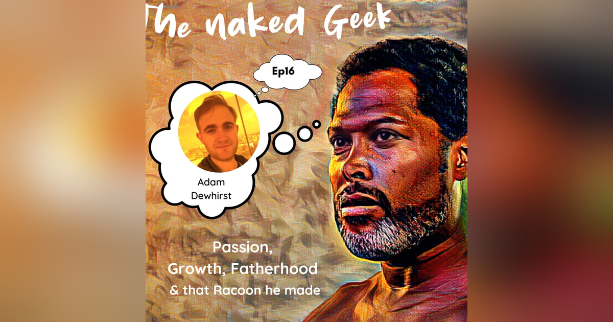 Adam Dewhirst - Passion, Growth & Fatherhood Adam Dewhirst - Passion, Growth & Fatherhood