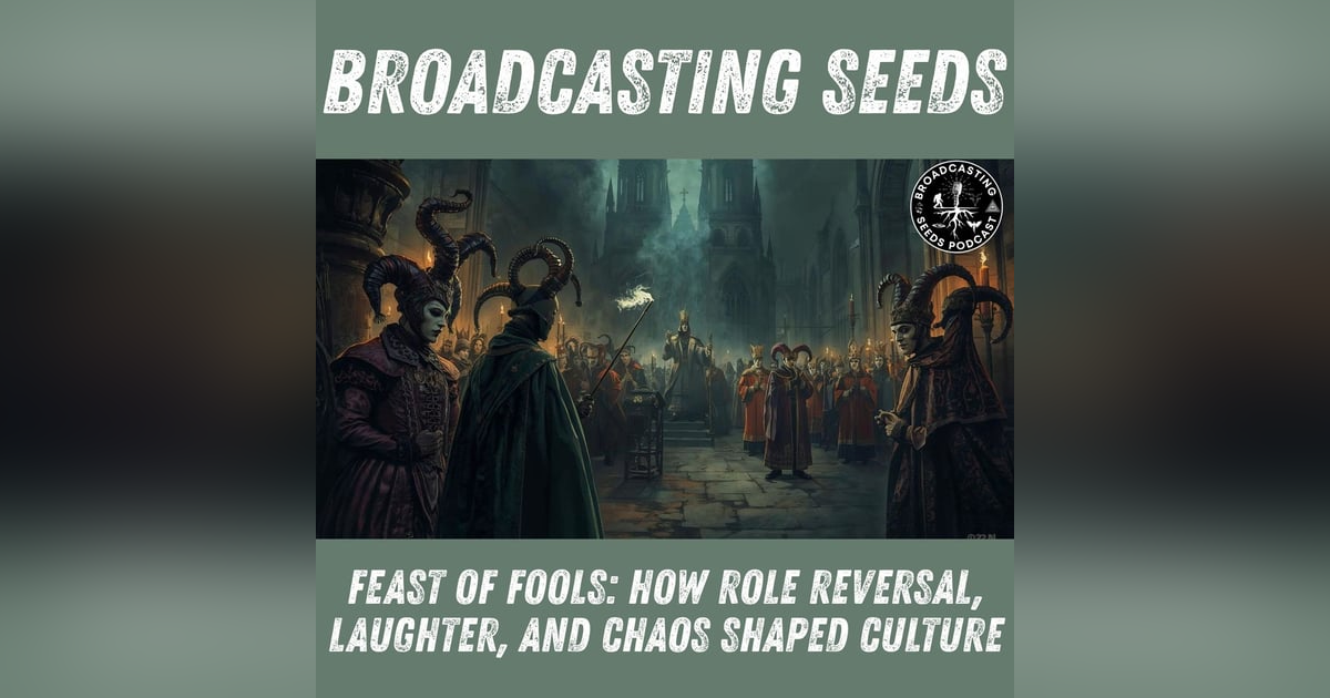 Feast of Fools: How Role Reversal, Laughter, and Chaos Shaped Culture Feast of Fools: How Role Reversal, Laughter, and Chaos Shaped Culture