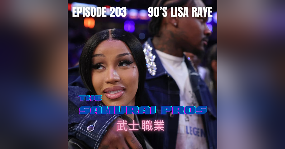 Ep. 203 - 90's Lisa Raye Ep. 203 - 90's Lisa Raye