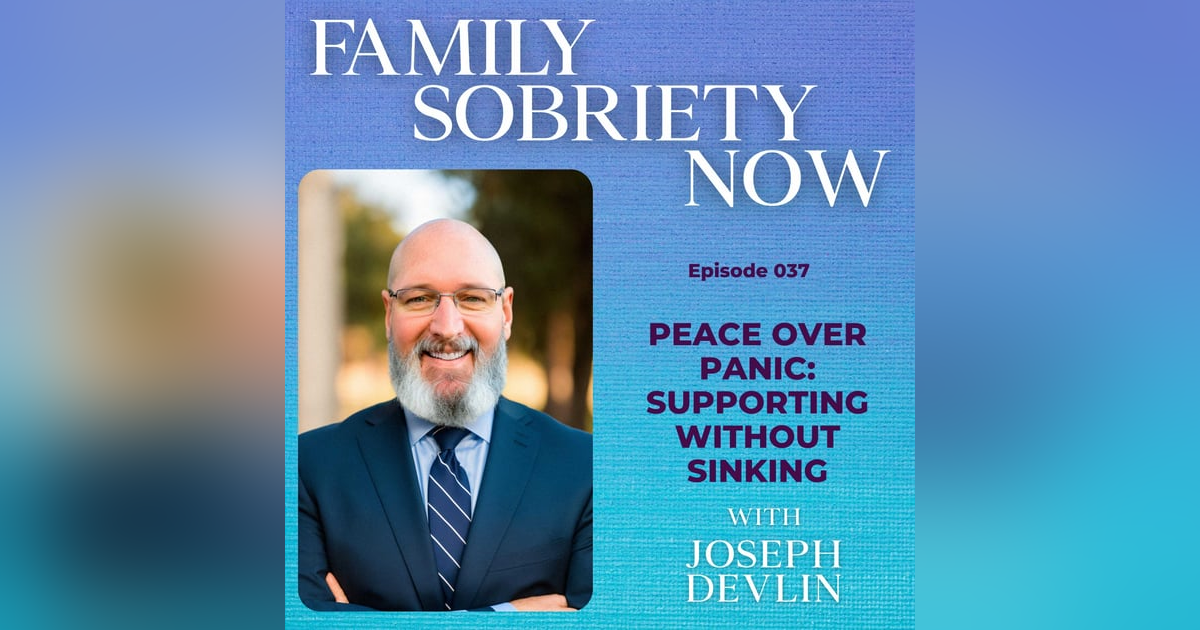 Peace Over Panic: Supporting Without Sinking Peace Over Panic: Supporting Without Sinking
