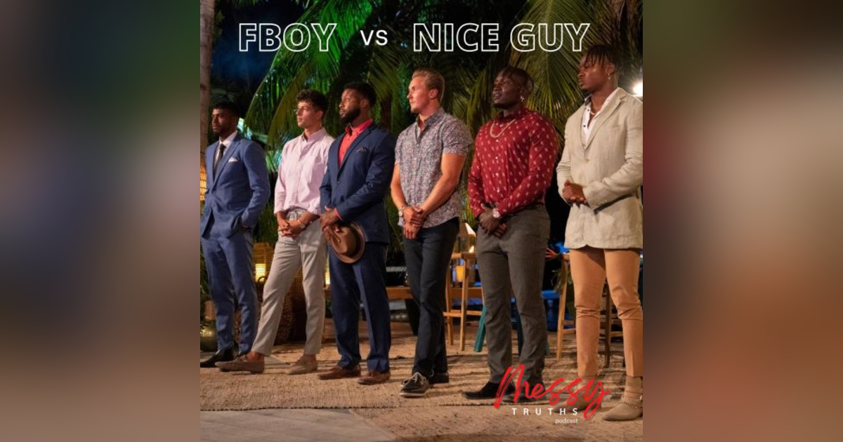 F Boys Vs. Nice Guys F Boys Vs. Nice Guys