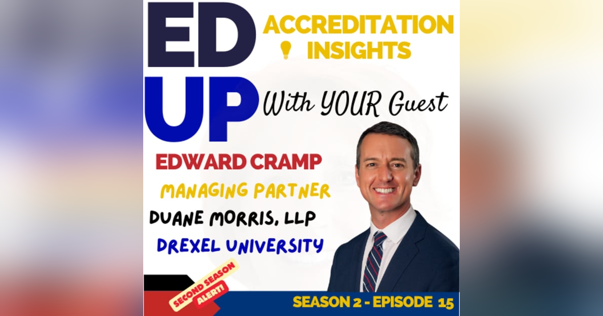 15. Legal Perspectives on Accreditation: A Conversation with Edward Cramp 15. Legal Perspectives on Accreditation: A Conversation with Edward Cramp
