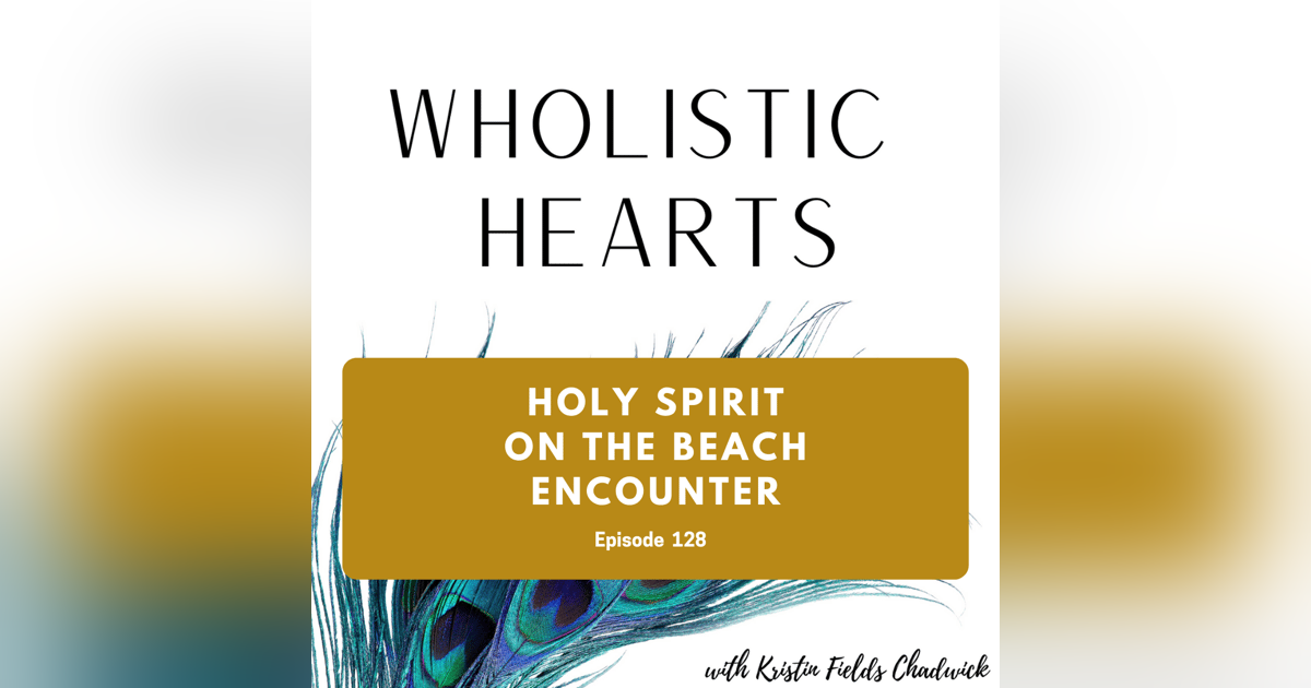 128. |Re-Air| Holy Spirit Encounter on the Beach 128. |Re-Air| Holy Spirit Encounter on the Beach
