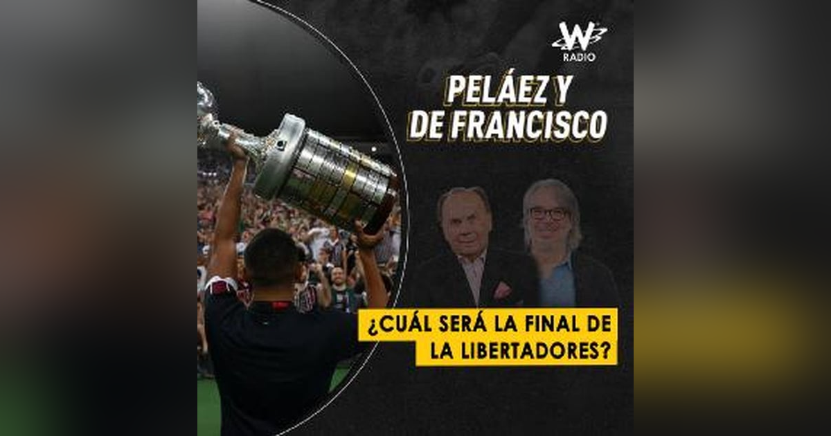 ¿Cuál será la final de la Libertadores? ¿Cuál será la final de la Libertadores?