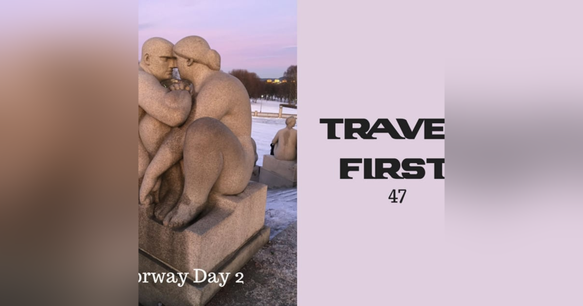 47: Norway Day 2 47: Norway Day 2
