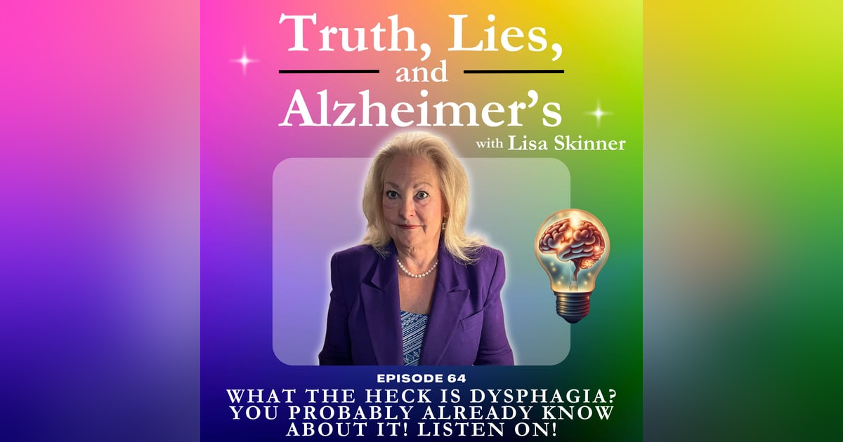 What the Heck is Dysphagia? You Probably Already Know About It! Listen On! What the Heck is Dysphagia? You Probably Already Know About It! Listen On!
