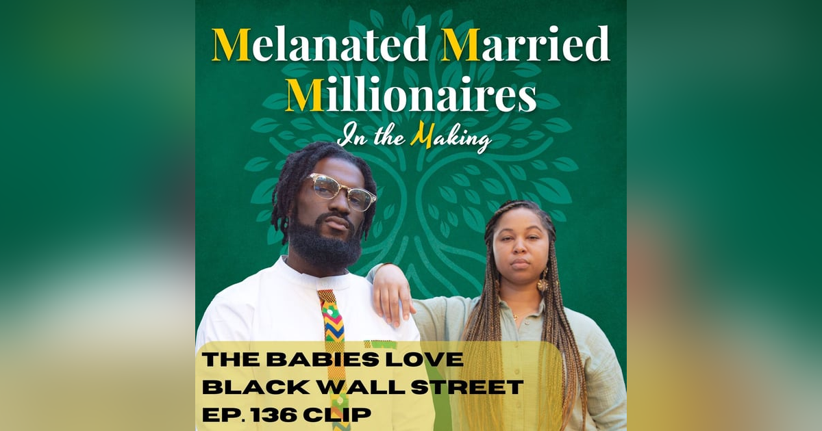 Babies Love Black Wall Street The M4 Show Ep. 136 Clip Babies Love Black Wall Street The M4 Show Ep. 136 Clip