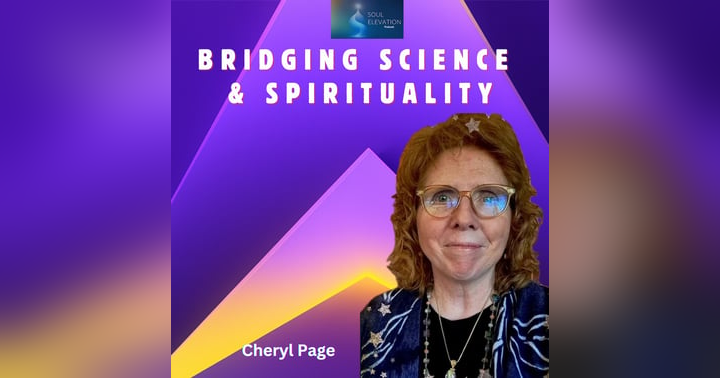 image for Spiritual Awakening and Bridging Science with Spirituality - Cheryl Page