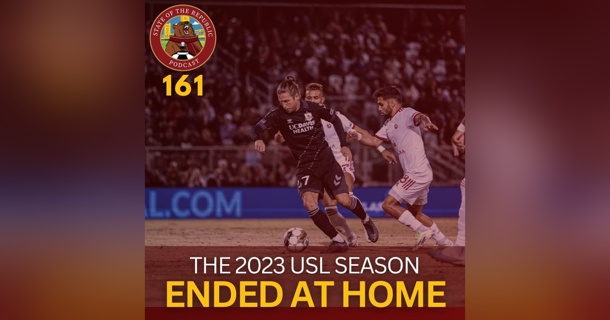 S1E161 - The 2023 USL Season Ended at Home... S1E161 - The 2023 USL Season Ended at Home...