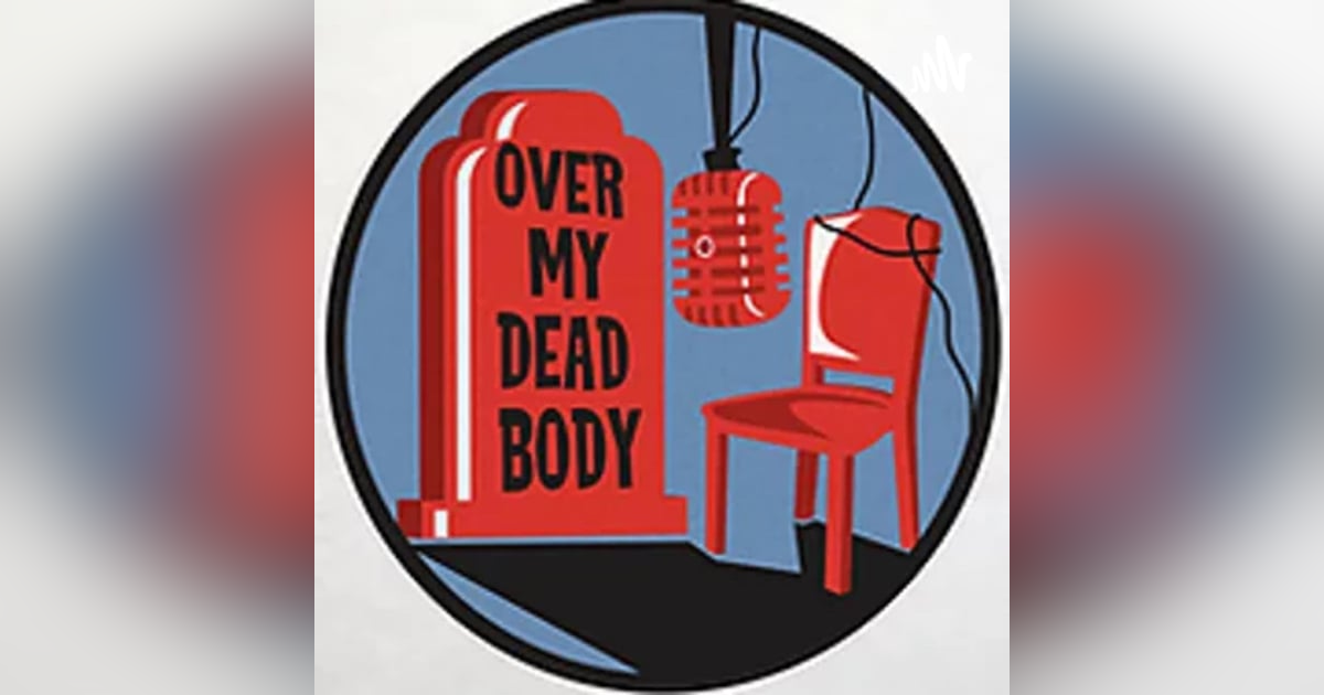 Over My Dead Body Over My Dead Body