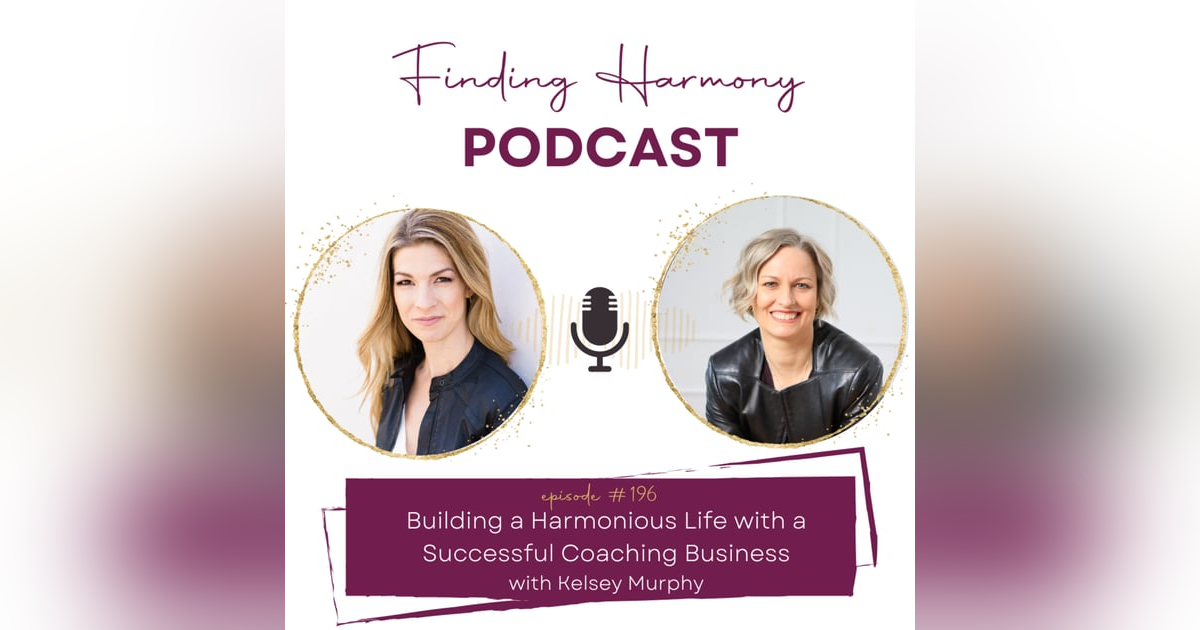 Building a Harmonious Life with a Successful Coaching Business Building a Harmonious Life with a Successful Coaching Business