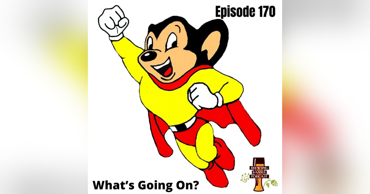 BBP 170 - What’s Going On? BBP 170 - What’s Going On?