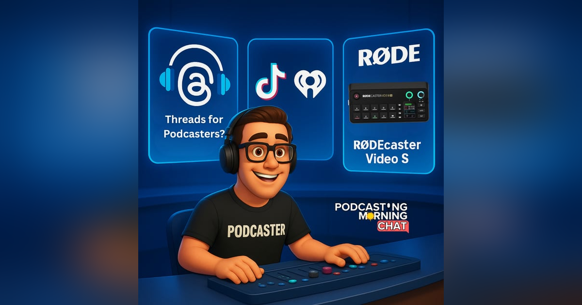 TikTok, Threads, and Rode: The New Era of Podcasting Is Here TikTok, Threads, and Rode: The New Era of Podcasting Is Here