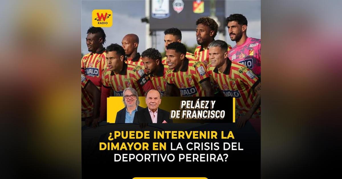 ¿Puede intervenir la Dimayor en la crisis del Deportivo Pereira? ¿Puede intervenir la Dimayor en la crisis del Deportivo Pereira?