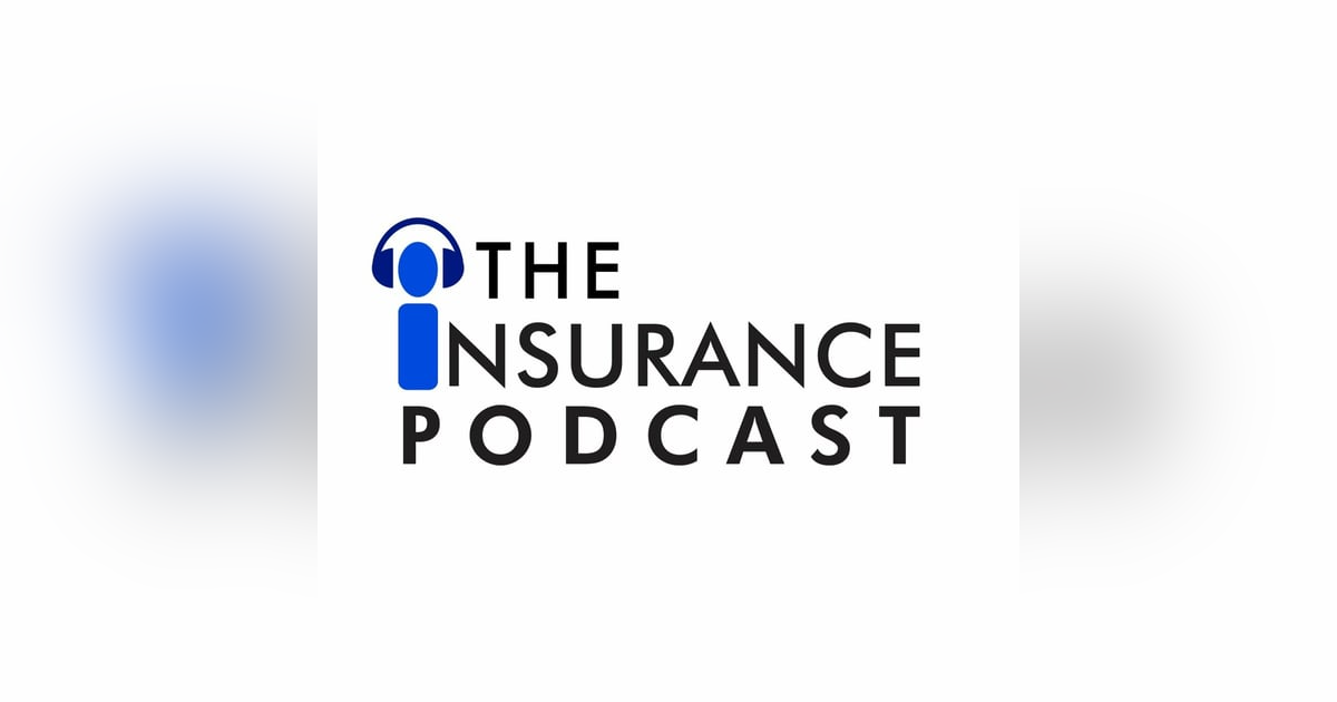 The Insurance Podcast The Insurance Podcast