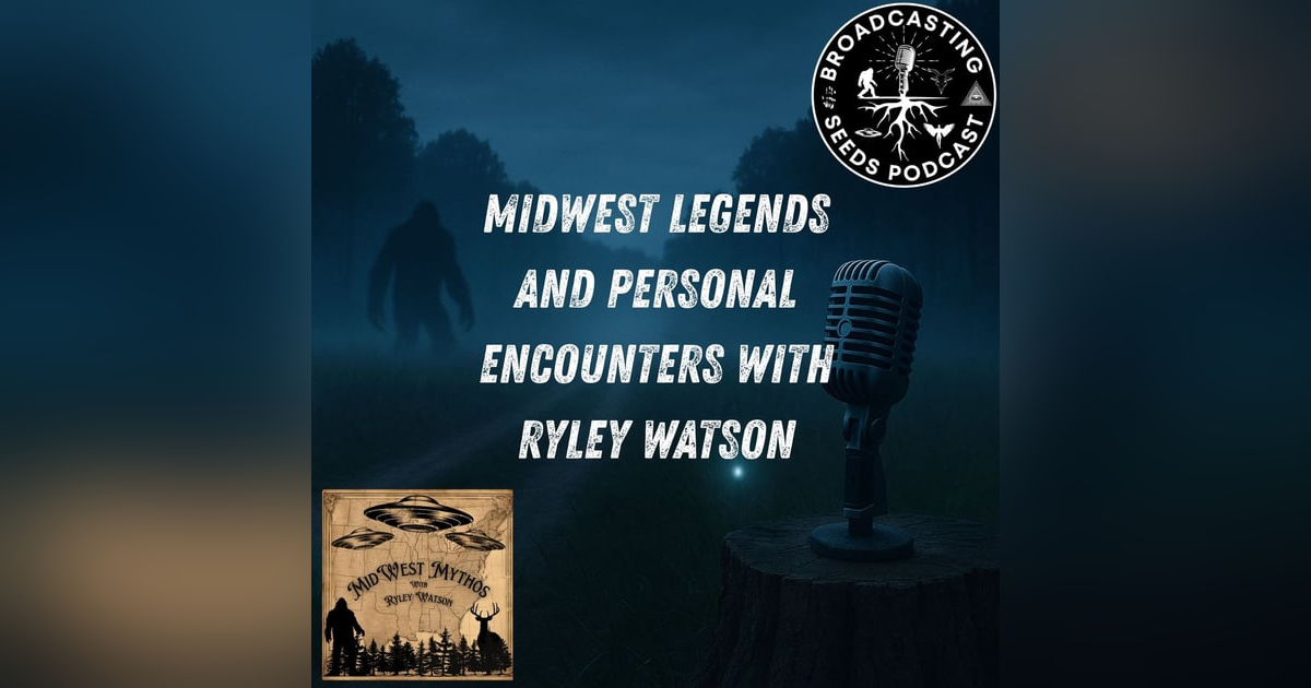 Midwest Legends and Personal Encounters with Ryley Watson Midwest Legends and Personal Encounters with Ryley Watson