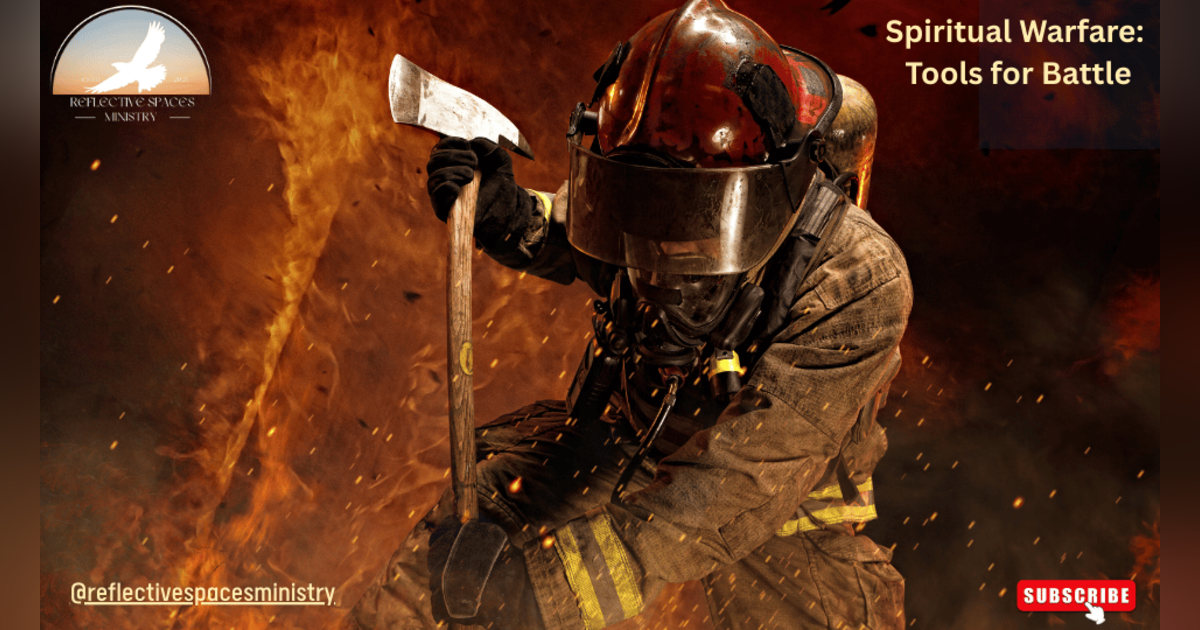 Spiritual Warfare: Tools for Battle Spiritual Warfare: Tools for Battle