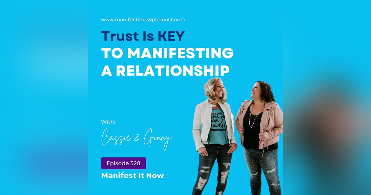 Trust Is Key To Manifesting A Relationship Trust Is Key To Manifesting A Relationship