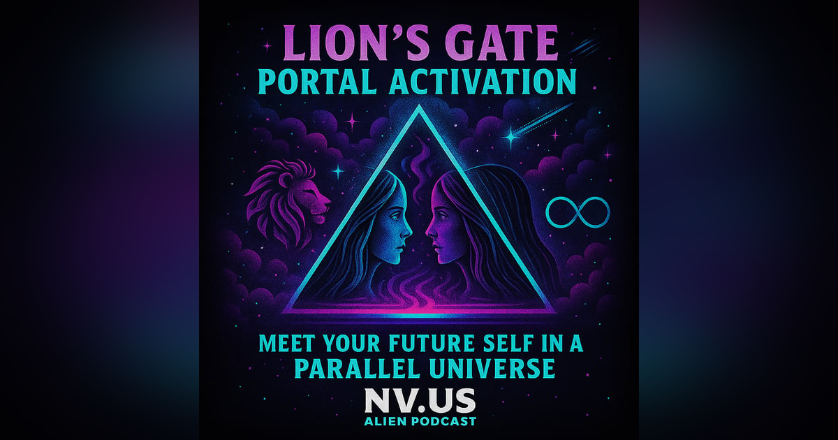 Lion's Gate Portal Activation - Meet Your Future Self Lion's Gate Portal Activation - Meet Your Future Self