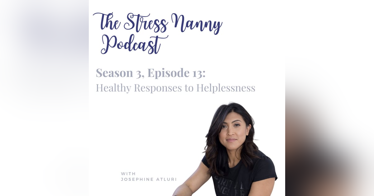 Healthy Responses to Helplessness Healthy Responses to Helplessness