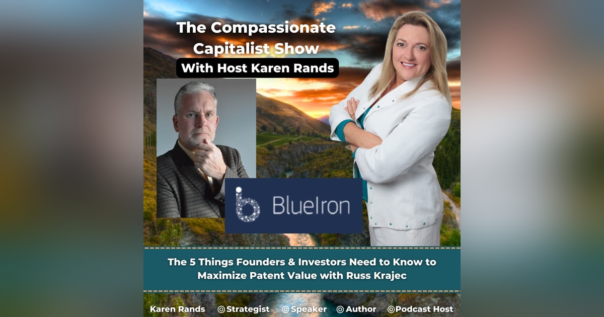 The 5 Things Founders & Investors Need to Know to Maximize Patent Value with Russ Krajec The 5 Things Founders & Investors Need to Know to Maximize Patent Value with Russ Krajec