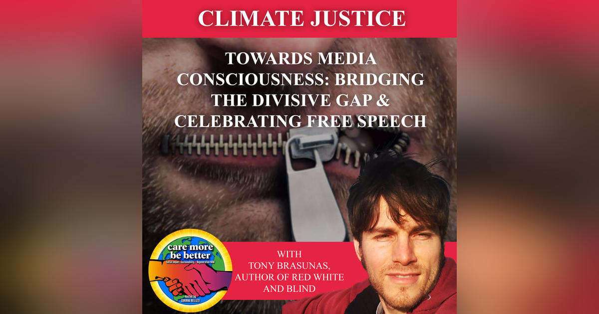 Towards Media Consciousness: Bridging The Divisive Gap & Celebrating Free Speech With Tony Brasunas, Author Of Red White And Blind Towards Media Consciousness: Bridging The Divisive Gap & Celebrating Free Speech With Tony Brasunas, Author Of Red White And Blind