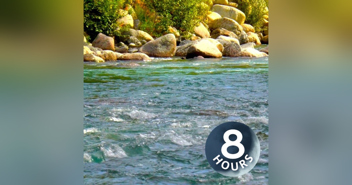 Relaxing River White Noise 8 Hours | Use for Sleeping, Studying, Writing or Focus Relaxing River White Noise 8 Hours | Use for Sleeping, Studying, Writing or Focus