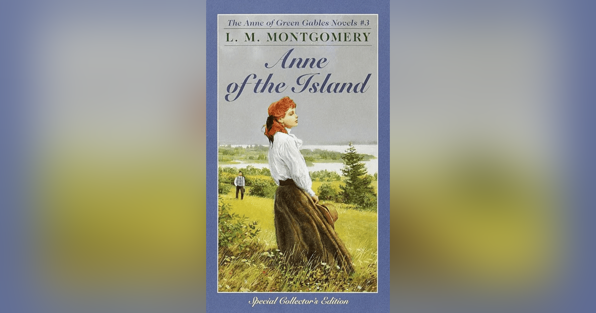 ANNE OF THE ISLAND (CHAP 17) A LETTER FROM DAVY & (CHAP 18) MISS JOSEPHINE REMEMBERS THE ANNE-GIRL ANNE OF THE ISLAND (CHAP 17) A LETTER FROM DAVY & (CHAP 18) MISS JOSEPHINE REMEMBERS THE ANNE-GIRL