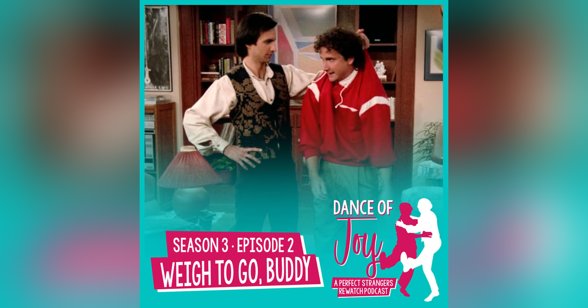 Weigh To Go, Buddy - Perfect Strangers Season 3 Episode 2 Weigh To Go, Buddy - Perfect Strangers Season 3 Episode 2