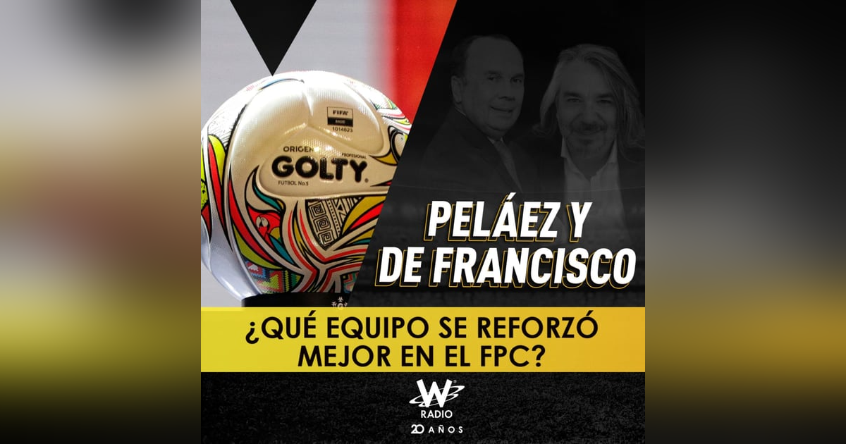 ¿Qué equipo se reforzó mejor en el FPC? ¿Qué equipo se reforzó mejor en el FPC?