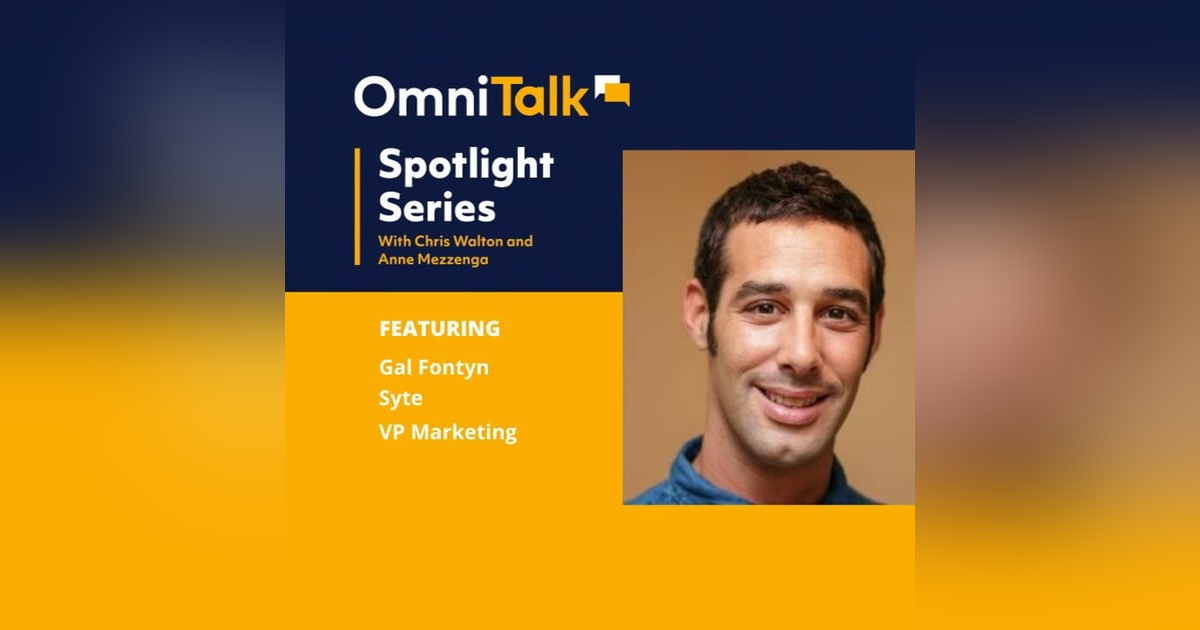 Spotlight Series: Visual Search and Experiences with Syte VP Marketing, Gal Fontyn Spotlight Series: Visual Search and Experiences with Syte VP Marketing, Gal Fontyn