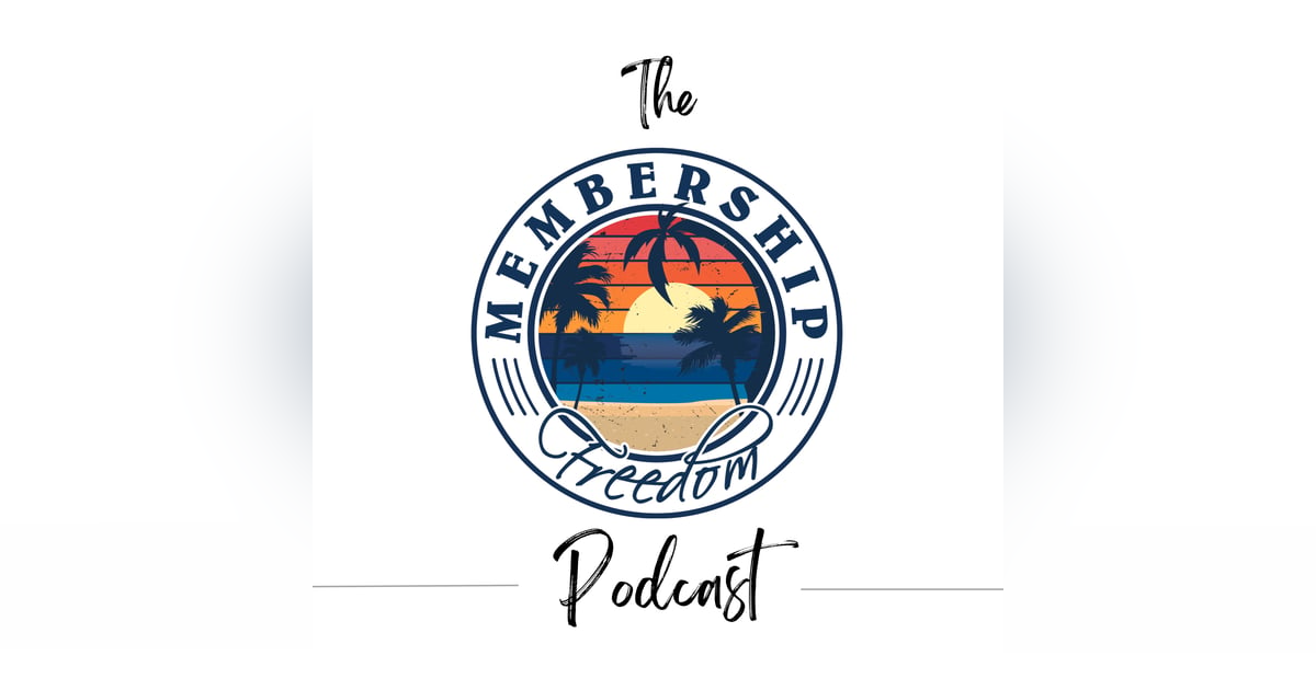 The Membership Freedom Podcast The Membership Freedom Podcast