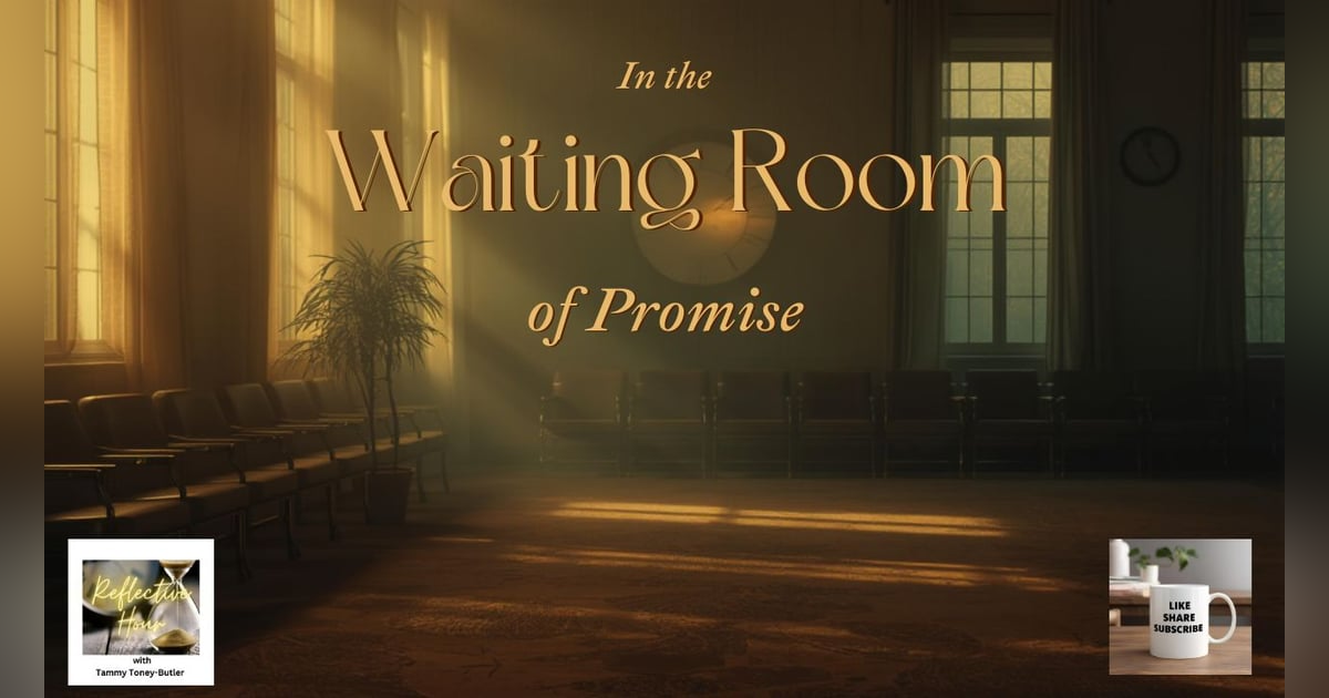 In the Waiting Room of Promise In the Waiting Room of Promise