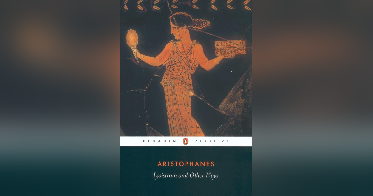 7 Greek Comedy – Aristophanes 7 Greek Comedy – Aristophanes