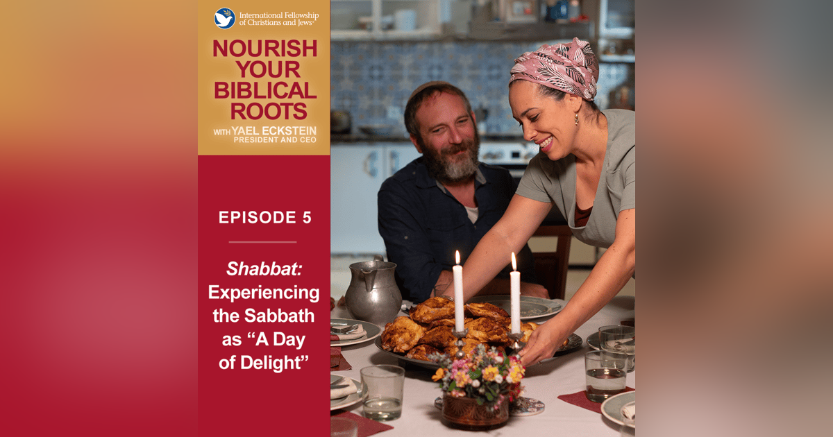 Shabbat: Experiencing the Sabbath as a "Day of Delight" Shabbat: Experiencing the Sabbath as a "Day of Delight"