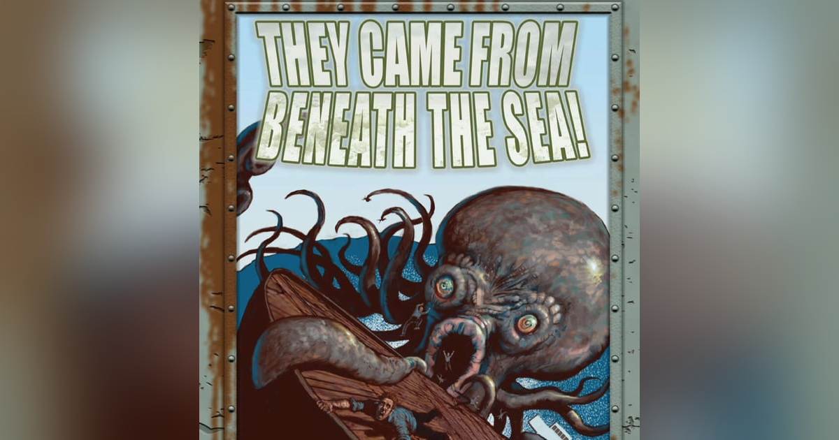 They Came From Beneath the Sea RPG: Bonus episode with Eddy Webb They Came From Beneath the Sea RPG: Bonus episode with Eddy Webb