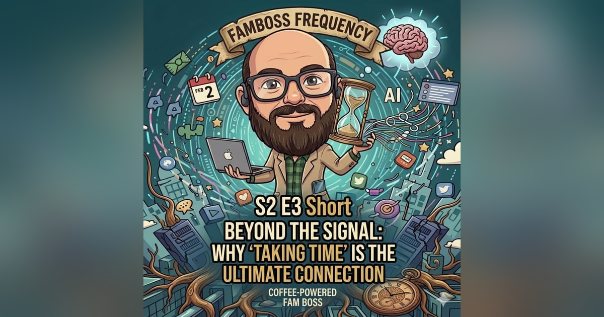 S2 E3| Short: Beyond the Signal: ‘Taking Time’ is the Ultimate Connection S2 E3| Short: Beyond the Signal: ‘Taking Time’ is the Ultimate Connection