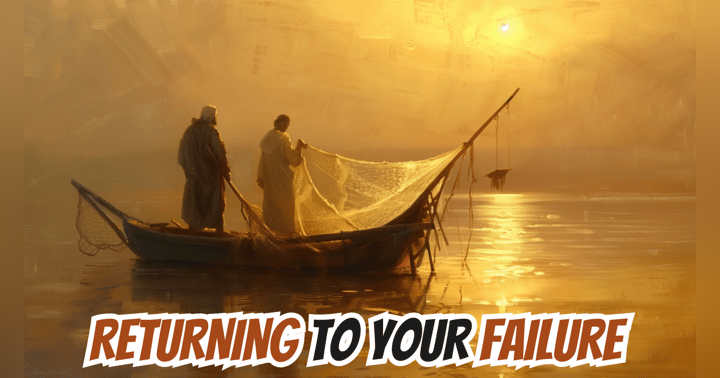 image for Returning to Your Failures: Finding Faith in Defeat