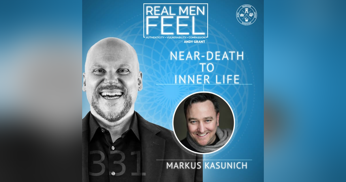 From Near-Death to Inner Life: Navigating the Human Condition with Markus Kasunich From Near-Death to Inner Life: Navigating the Human Condition with Markus Kasunich