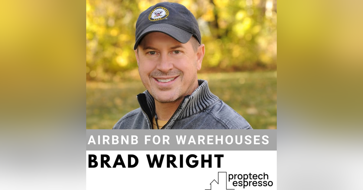 Brad Wright - Airbnb for Warehouses Brad Wright - Airbnb for Warehouses