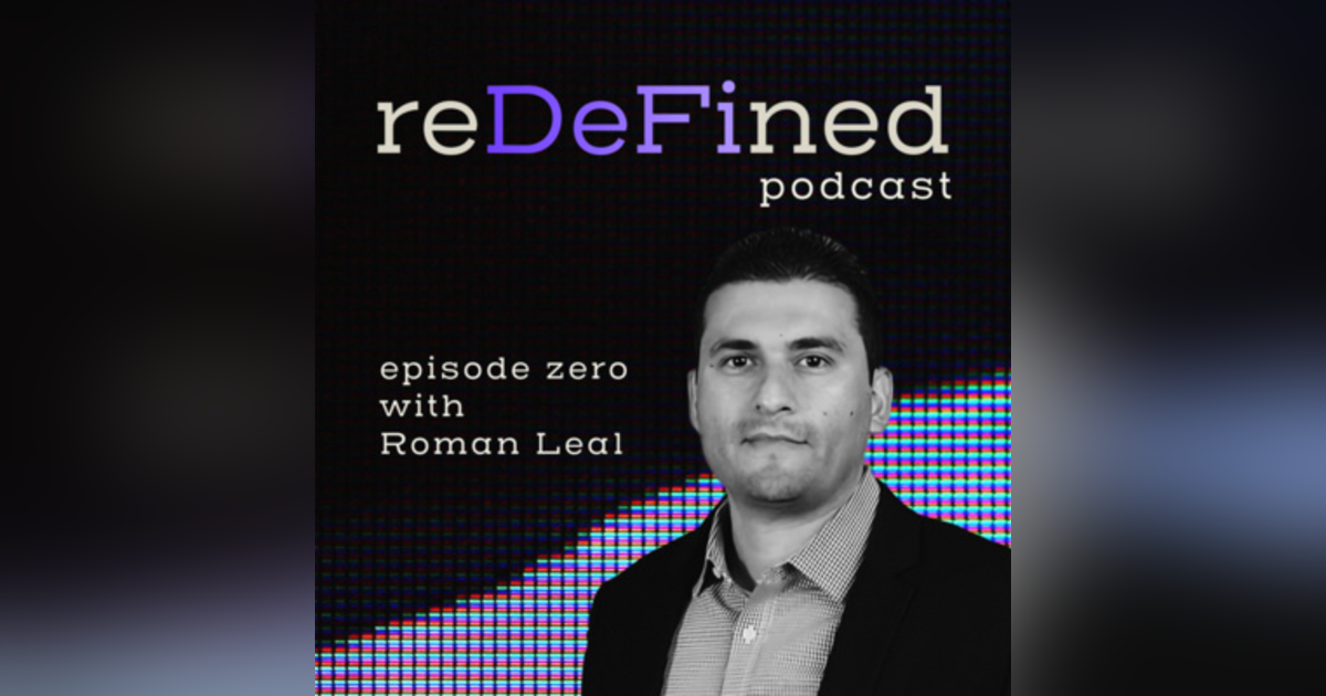 E0: A VC’s journey from Wall Street to Bitcoin w/ Roman Leal E0: A VC’s journey from Wall Street to Bitcoin w/ Roman Leal