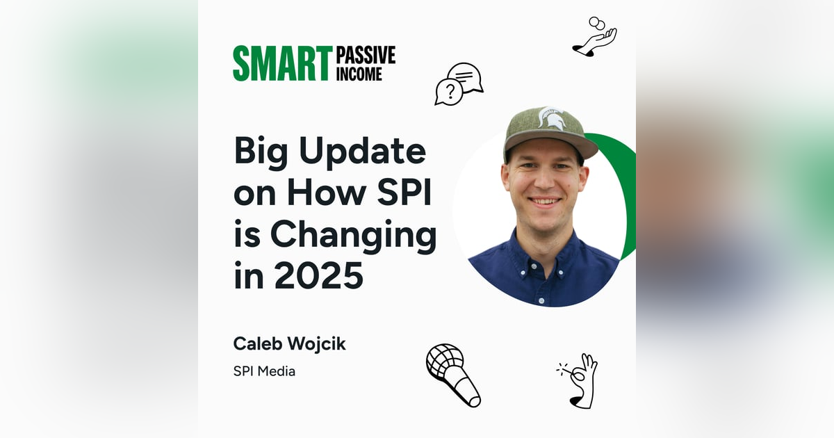 SPI 849: Big Update on How SPI is Changing in 2025 SPI 849: Big Update on How SPI is Changing in 2025