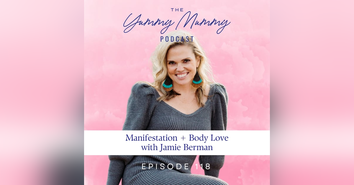 Manifestation + Body Love w/ Jamie Berman Manifestation + Body Love w/ Jamie Berman