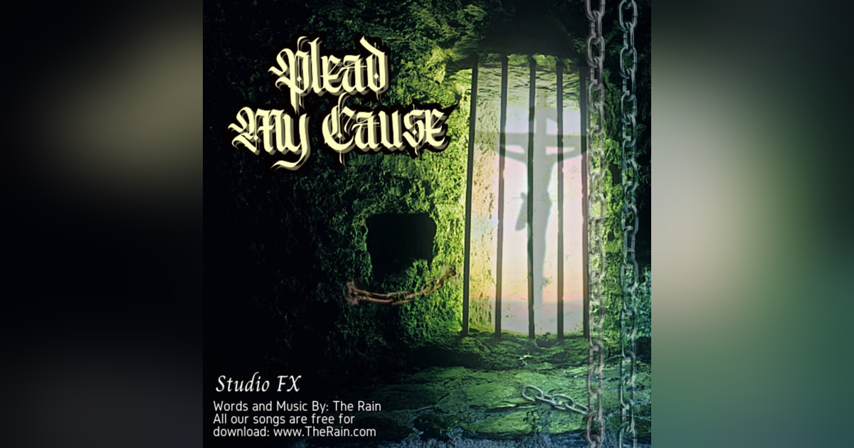 Plead My Cause - Studio FX Plead My Cause - Studio FX
