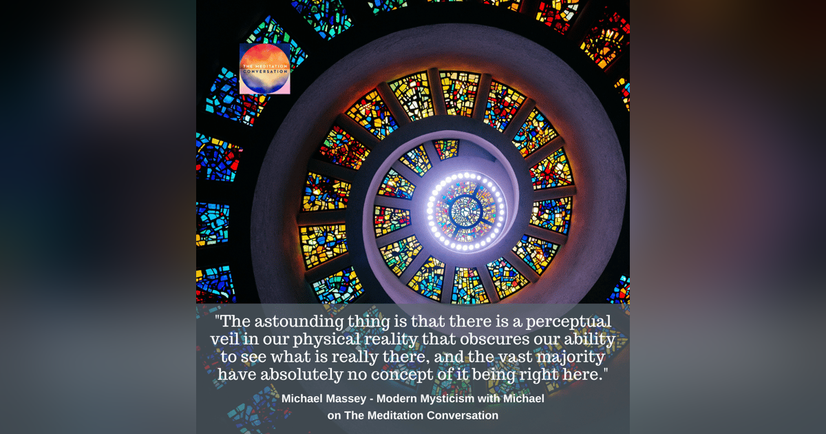 170. Beyond the Veil - Modern Mysticism with Michael 170. Beyond the Veil - Modern Mysticism with Michael
