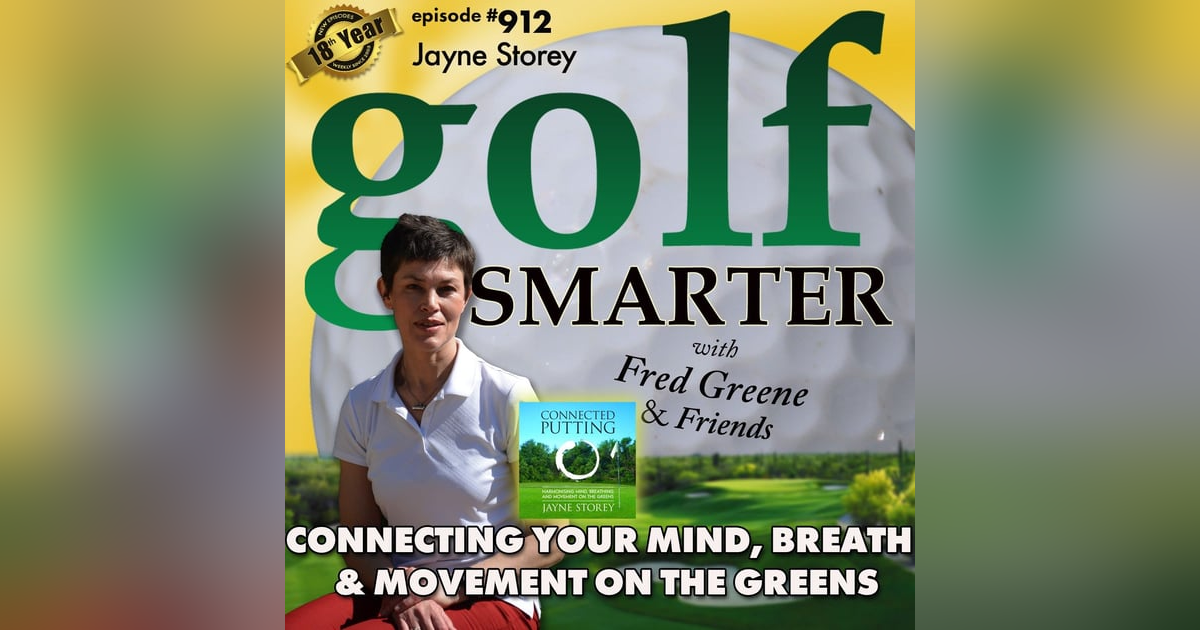 Connecting Your Mind, Breath & Movement On The Greens featuring Teacher/Author Jayne Storey Connecting Your Mind, Breath & Movement On The Greens featuring Teacher/Author Jayne Storey